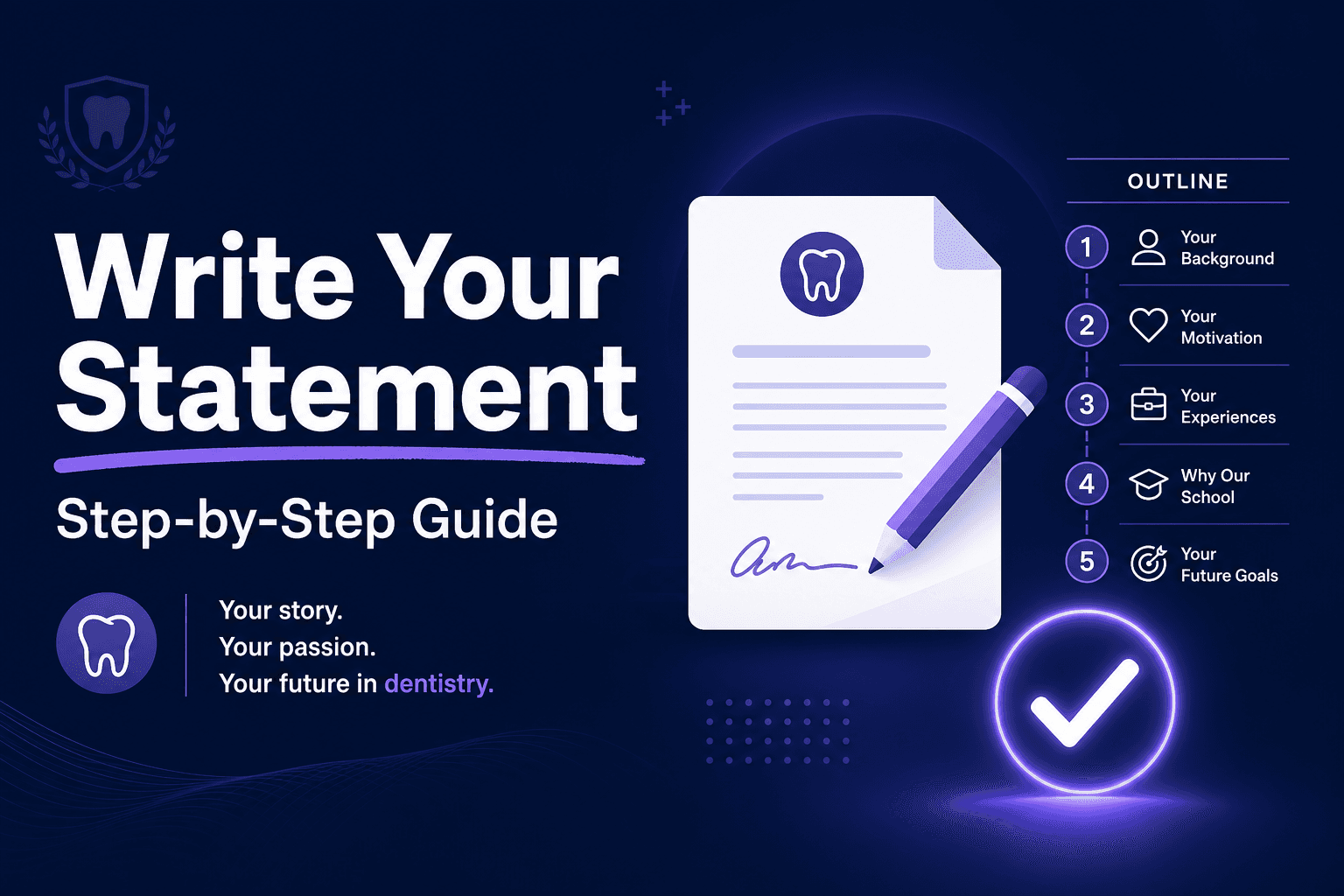 How to Write a Dental School Personal Statement (Step-by-Step Guide for AADSAS 2025–2026)